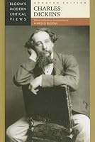 Charles Dickens (Bloom's Modern Critical Views)