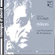 Xenakis: Ple�ades