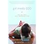 Girl Meets God: On the Path to a Spiritual Life by Lauren Winner