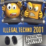 Illegal Techno 2001