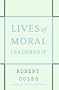 Lives of Moral Leadership
