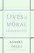 Lives of Moral Leadership