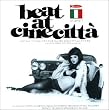 Beat at Cinecitta Vol.1
