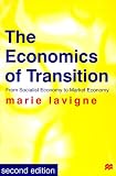 The Economics of Transition, Second Edition: From Socialist Economy to Market Economy