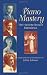 Search : Piano Mastery: The Harriette Brower Interviews (Dover Books on Music)