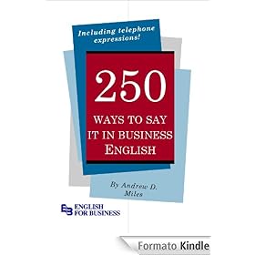 250 Ways to Say It in Business English