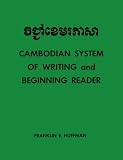 Cambodian System of Writing and Beginning Reader (Yale Language Series)