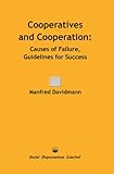 Cooperatives and cooperation : causes of failure, guidelines for success