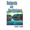 Outposts and Bushplanes