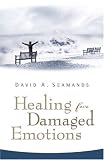 Healing for Damaged Emotions (David Seamands Series)