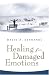 Healing for Damaged Emotions (David Seamands Series)