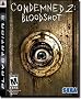 Condemned 2: Bloodshot Condemned 2: Bloodshot