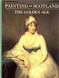 Painting in Scotland : the golden age