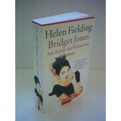Helen Fielding: Bridget Jones - Am Rande des Wahnsinns