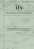 Soil microbial biomass : its role in nitrogen cycling and efficiency