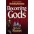 Becoming Gods: A Closer Look at 21st-Century Mormonism
