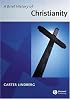 A Brief History of Christianity (Blackwell Brief Histories of Religion)