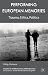 Performing European Memories: Trauma, Ethics, Politics (Studies in International Performance)