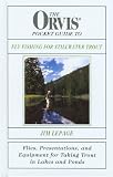 The Orvis Pocket Guide to Fly Fishing for Stillwater Trout: Flies, Presentations, and Equipment for Taking Trout in Lakes and Ponds