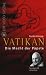 Vatikan - Die Macht der Paepste [VHS]