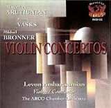 Violin Concertos - Arutiunian/Vasks/Bronner/Ambar