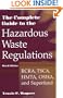 The Complete Guide to Hazardous Waste Regulations: RCRA, TSCA, HTMA, EPCRA, and Superfund, 3rd Edition