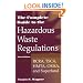 The Complete Guide to Hazardous Waste Regulations: RCRA, TSCA, HTMA, EPCRA, and Superfund, 3rd Edition