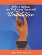 Relieve Stiffness and Feel Young Again with Undulation