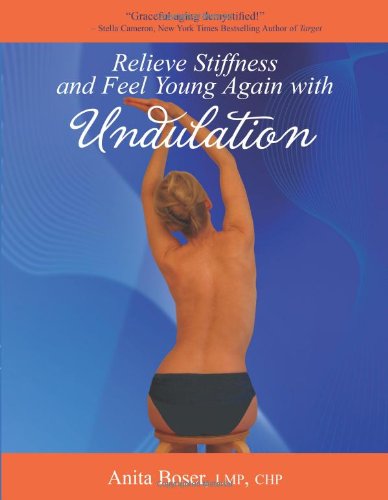 Relieve Stiffness and Feel Young Again with Undulation