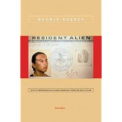 Double Agency: Acts of Impersonation in Asian American Literature and Culture