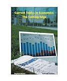 Current topics in economics : the cutting edge