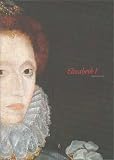 Elizabeth I: Then and Now