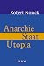 Anarchie, Staat, Utopia (Broschiert)
