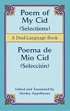 Poem of My Cid (Selections) / Poema de Mio Cid (Seleccion): A Dual-Language Book