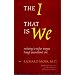 The I That is We: Awakening to Higher Energies Through Unconditional Love