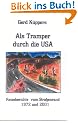 Als Tramper durch die USA: Reisebericht vom Strassenrand 1972 und 2001