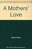 A mother's love