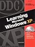 Learning Microsoft Windows XP
