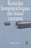 Rem�des hom�opathiques des maux courants