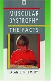 Muscular Dystrophy: The Facts