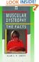 Muscular Dystrophy: The Facts