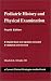 Ｐｅｄｉａｔｒｉｃ Ｈｉｓｔｏｒｙ ａｎｄ Ｐｈｙｓｉｃａｌ Ｅｘａｍｉｎａｔｉｏｎ (Ｃｕｒｒｅｎｔ Ｃｌｉｎｉｃａｌ Ｓｔｒａｔｅｇｉｅｓ) Ｅｌｉｚａｂｅｔｈ Ｋ., Ｍ.Ｄ. Ａｌｂｒｉｇｈｔ Ｃｕｒｒｅｎｔ Ｃｌｉｎｉｃａｌ Ｓｔｒａｔｅｇｉｅｓ Ｐｕｂ