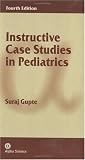 Instructive Case Studies in Pediatrics