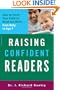 Raising Confident Readers: How to Teach Your Child to Read and Write--from Baby to Age 7