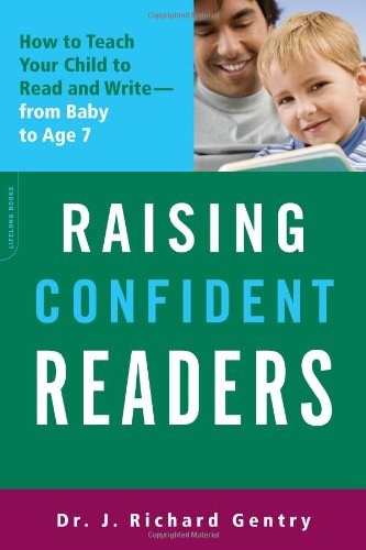 Raising Confident Readers: How to Teach Your Child to Read and Write--from Baby to Age 7の表紙