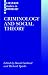 Criminology and Social Theory (Clarendon Studies in Criminology)