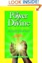 The Power of Divine: A Healer's Guide - Tapping into the Miracle