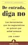 De Entrada, Diga No / Start With No: The Negotiating Tools That the Pros Don't Want You to Know: The Negotiating Tools That the Pros Don't Want You to Know (Spanish Edition)