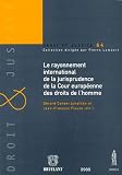 Le rayonnement international de la jurisprudence de la Cour europ�enne des Droits de l'Homme