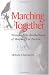 Search : Marching Together: Women of the Brotherhood of Sleeping Car Porters (Working Class in American History)